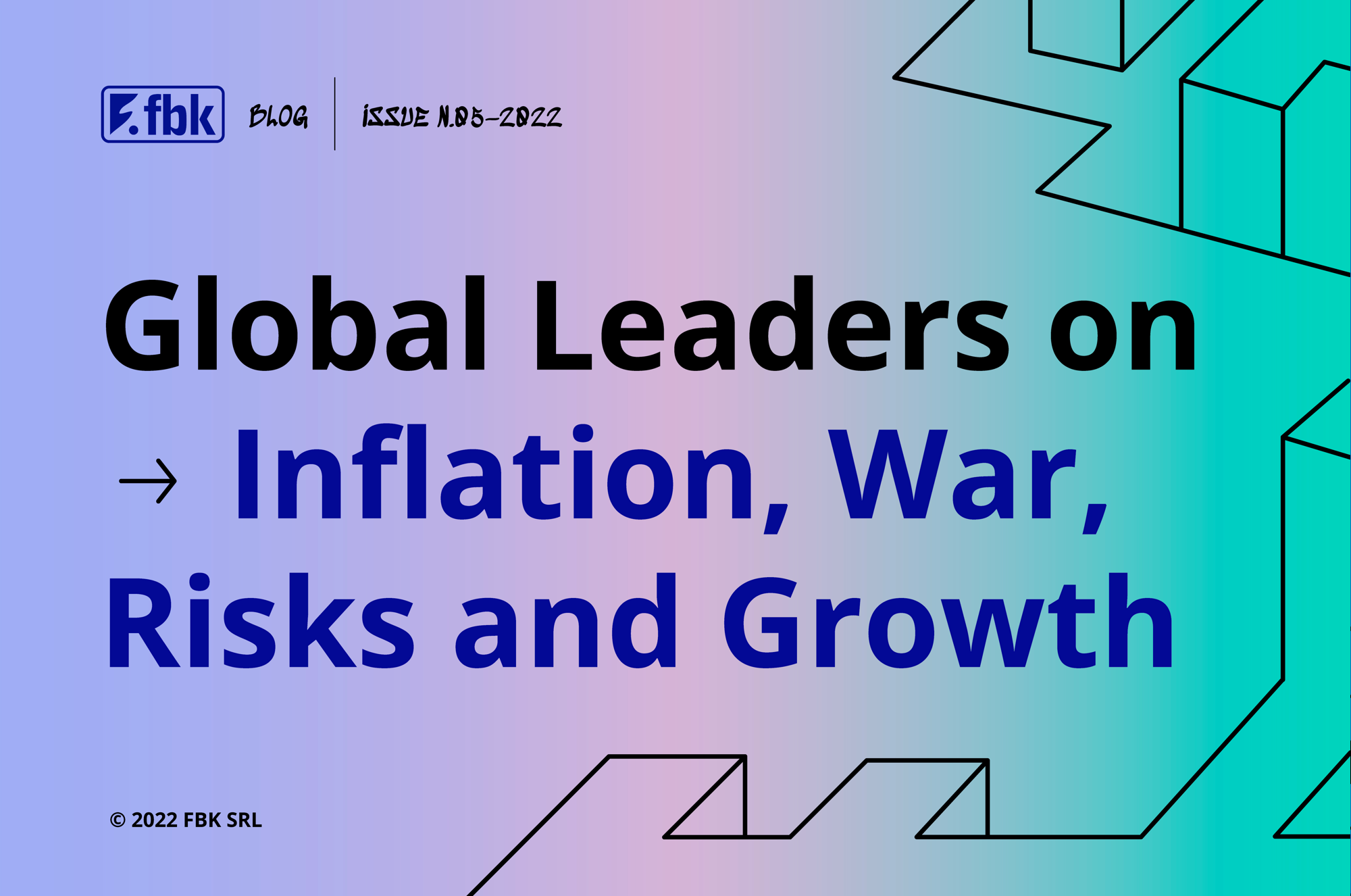 Global Leaders on Inflation, War, Risks and Growth